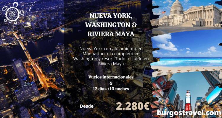 PROGRAMA NUEVA YORK, WASHINGTON & RIVIERA MAYA - BURGOS TRAVEL