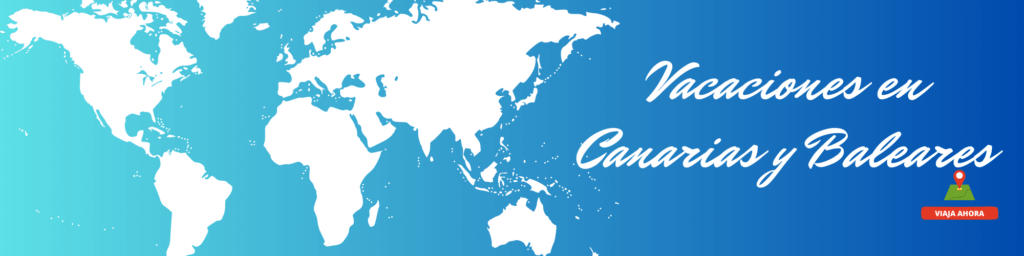 CABECERA VACACIONES EN CANARIAS Y BALEARES - BURGOS TRAVEL